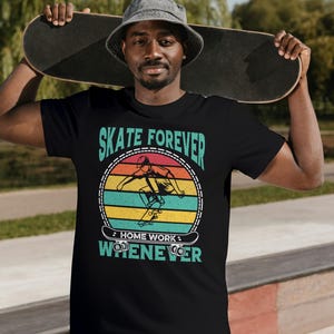 Skate Forever Unisex T-shirt, Skaters Apparel, Skating Shirt, Skateboard Theme Tee, Gift For Skaters, Skater Clothing, Skateboarding Top