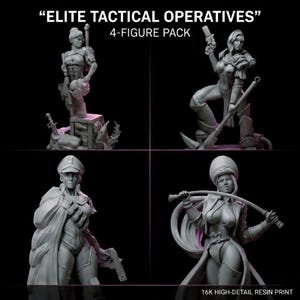 Puede incluir: Un pack de 4 figuras detalladas de resina. Las figuras representan personajes femeninos con equipo táctico, cada una en una pose dinámica. El texto "ELITE TACTICAL OPERATIVES" y "4-FIGURE PACK" son visibles. Impresión de resina de alta definición 16K.