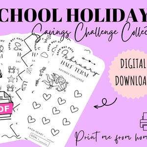 May include: A digital download graphic with the text "SCHOOL HOLIDAYS Savings Challenge Collection." The design includes a PDF icon, heart illustrations, and the words "DIGITAL DOWNLOAD" and "Print me from home..."