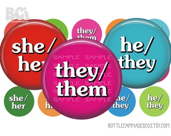 Gender Pronoun Bottle Cap Images, BCI Images Pronoun Identity, She, Her, He, Him, They, Them, LGBYTQ+ 1 inch 25mm Circle - 4X6 Digital Sheet