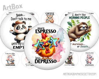 Sarcastic Animal Quotes Bottle Cap Images - Funny Sayings - Sarcastic Coffee Bottlecap Images - Digital 1 inch 25mm Circle - Cute Animal BCI
