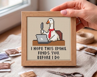 Goose Cross Stitch for Office Workers, I Hope This Email Finds You Before I Do, Sarcastic Corporate Humor PDF Pattern