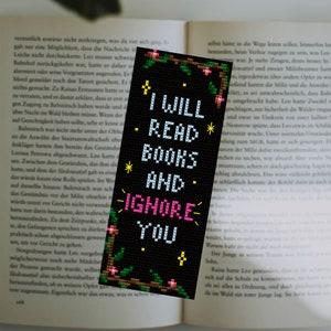 Snarky Bookmark Cross Stitch Pattern, Funny Book Lover PDF, I Will Read and Ignore You, Easy Beginner Stitch, Sassy Embroidery Design