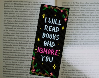 Snarky Bookmark Cross Stitch Pattern, Funny Book Lover PDF, I Will Read and Ignore You, Easy Beginner Stitch, Sassy Embroidery Design