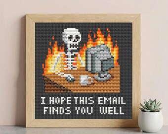 Snarky Skeleton Cross Stitch Pattern PDF, I Hope This Email Finds You Well, Office Decor