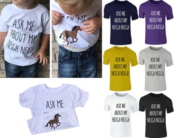Unisex Kids Boys Girls Ask Me About My Neigh Horse Pony T-Shirt Top 3-15 Yr