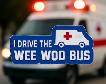 I Drive The Wee Woo Bus-vinylsticker, koelkastmagneet of magnetische bladwijzer
