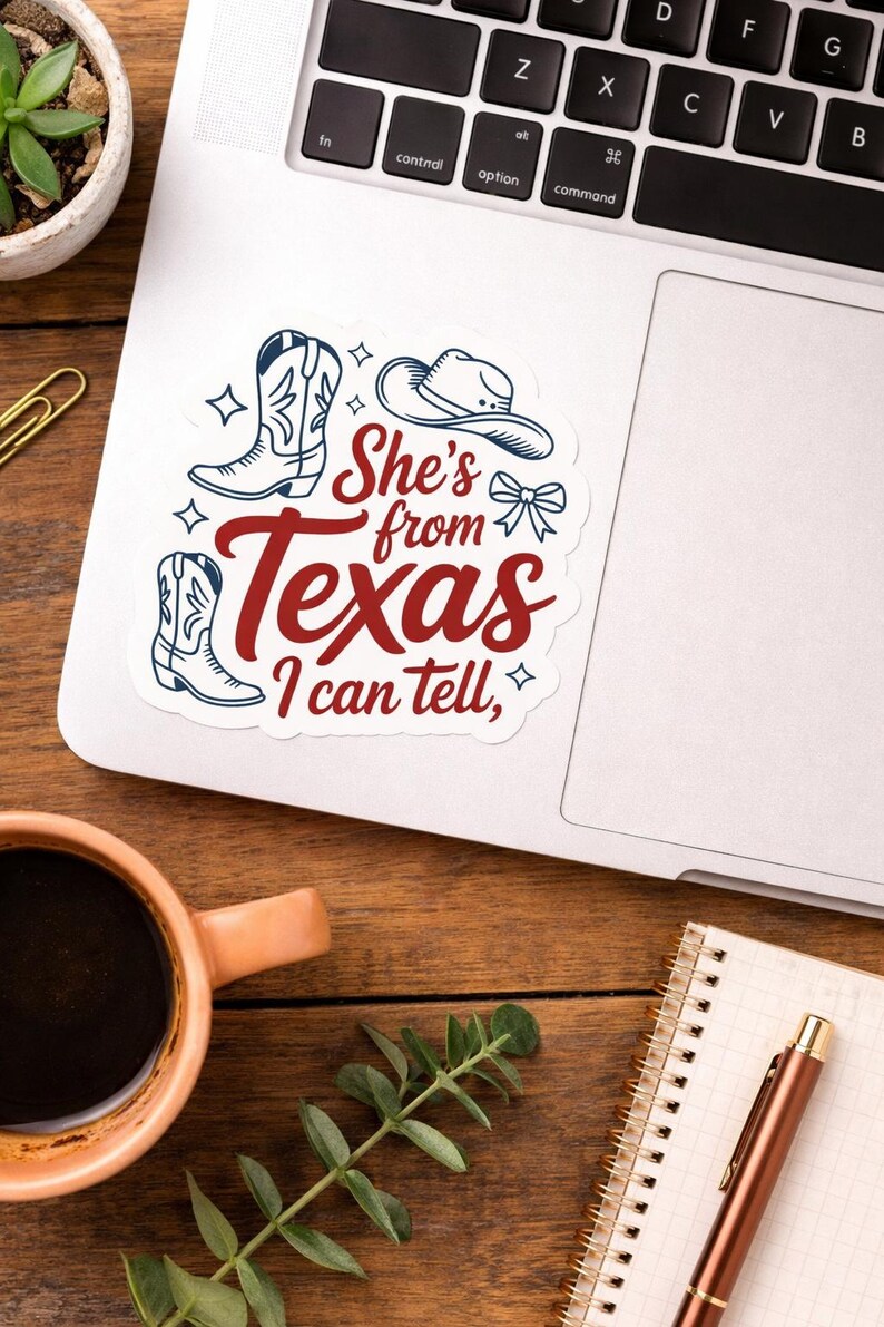 She’s From Texas I Can Tell Vinyl Sticker, Fridge Magnet, Magnetic ...