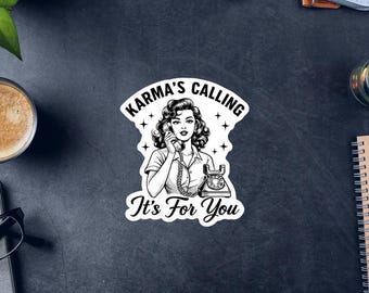 Karma’s Calling- It’s for You- Decal Vintage Vinyl Water Bottle Laptop Car