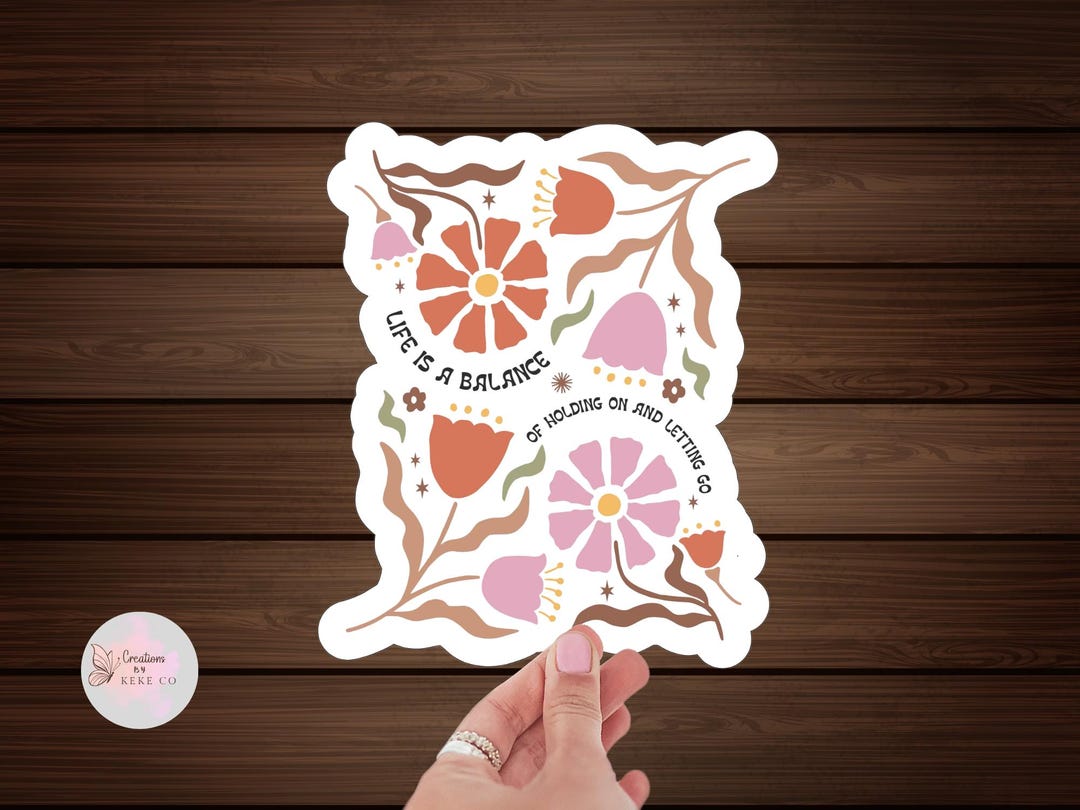 Life is A Balance Sticker, Inspirational Quote Sticker, Letting Go ...