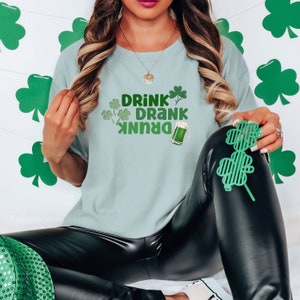 Drink Drank Drunk St. Patrick&#39;s Day Shirt, Comfort Colors, St. Paddy&#39;s Day Shirt, St. Patty&#39;s Day Shirt, Funny St. Patricks Day Tshirt