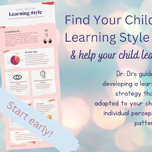 May include: A pink and blue graphic with the text "It's all about the Learning Style" and "Find Your Child's Learning Style & help your child learn". The graphic also includes a pie chart and illustrations of eyes, ears, and hands. The text "Start early!" is written in a blue box.