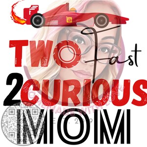 Two Fast 2 Curious Mom