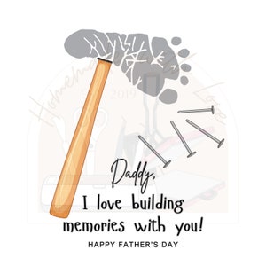Może przedstawiać: Szary odcisk stopy w kształcie młotka z drewnianym trzonkiem. Obraz zawiera tekst "Daddy, I love building memories with you!" i "HAPPY FATHER'S DAY".