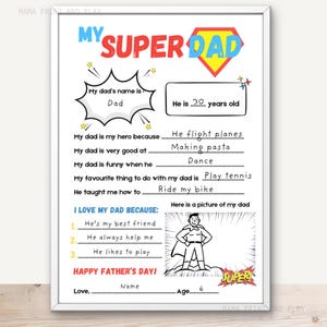 Puede incluir: Una impresión blanca enmarcada con el texto "MY SUPER DAD" en rojo y azul. La impresión incluye secciones para completar sobre papá, una ilustración de superhéroe y el texto "HAPPY FATHER'S DAY!"