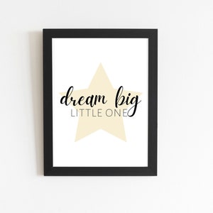 Nursery Instant Download - Printable Playroom Poster - Dream Big Little One - Wall Art - Nursery Art