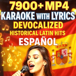 Pode incluir: Imagem promocional para karaoke com uma mulher cantando em um microfone. A imagem inclui o texto "7900+ MP4 Karaoke with Lyrics Devocalized Historical Latin Hits Español". Uma bandeira espanhola está no fundo.