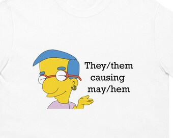 Ellos / ellos causan mayo / dobladillo camiseta unisex