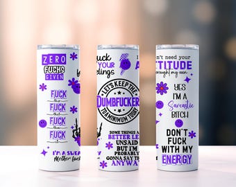 Sarcastic Tumbler, 20oz Skinny Tumbler Sublimation Designs Tumbler PNG File Digital Download, Sarcastic Quotes, Funny Tumbler, dumbfuckery