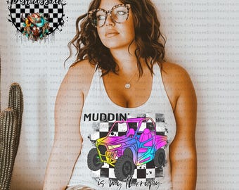 Muddin' Side by Side Png, 4 Wheeler T-Shirt Design, Off-Road Sublimation Png, DTF Print PNG, ATV Mud Life Shirt Graphic, Country Girl Png