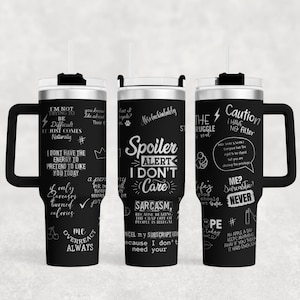 Sarcastic 40oz Tumbler Laser Engraving File | Funny SVG PNG FLE | Sassy Cup Design for Glowforge Cricut | Digital Download 40oz Svg