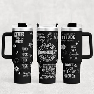 Sarcastic 40oz Tumbler Laser Engraving File | Funny SVG PNG FLE | Sassy Cup Design for Glowforge Cricut | Digital Download 40oz Svg
