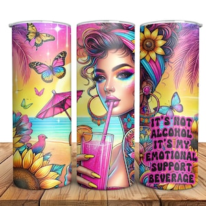 My Emotional Support Beverage, Funny Sarcastic Tumbler Wrap, 20oz Skinny Sublimation Tumbler Design, Funny tumbler