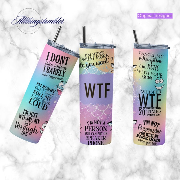 Sarkastische Becher, 20 Unzen Skinny Becher Sublimation Designs Becher PNG Datei digitaler Download, sarkastische Zitate, lustige Becher, WTF Becher