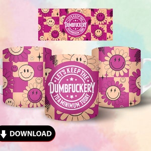 Sarkastische Becherverpackung, 11 Unzen und 15 Unzen Becherverpackung PNG, sofortiger Download, freche Mutter Becherdesign für Frauen, lustige Bürobecher PNG