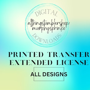 Extended License for Selling Printed Transfers - ALL DESIGNS