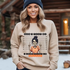 Don&#39;t Test Me I Look Great In Orange T-Shirt PNG, Digital Download, Sarcastic Quote PNG, Skeleton PNG