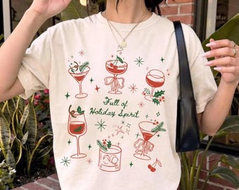 Full of Holiday Spirit Shirt, Martini Lover Gifts, Christmas Cocktail Tee, Funny Christmas Drink Tee, Cocktail Lover Shirt, Tini Bit Merry