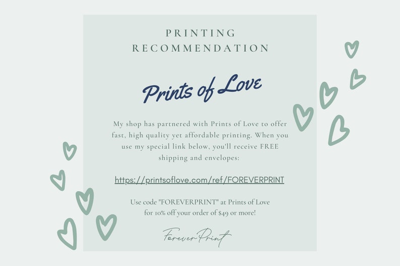 May include: A light blue and white graphic with the text "Prints of Love" and a link to the website printsoflove.com. The graphic also includes the text "Use code "FOREVERPRINT" at Prints of Love for 10% off your order of $49 or more!" and the text "Forever Print".