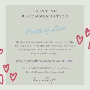 May include: A light beige graphic with the text "PRINTING RECOMMENDATION" and "Prints of Love" in light blue. The text recommends a printing service. Red heart doodles are scattered around the text.