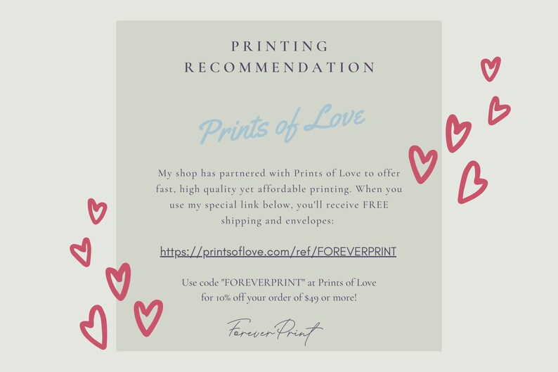 May include: A light beige graphic with the text "PRINTING RECOMMENDATION" and "Prints of Love" in light blue. The text recommends a printing service. Red heart doodles are scattered around the text.