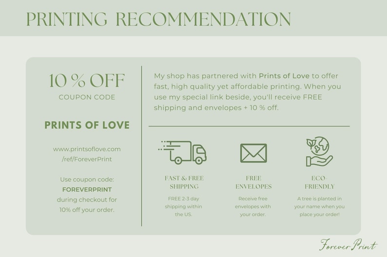 May include: A light green graphic with the text "PRINTING RECOMMENDATION" at the top. The graphic includes information about a 10% discount, coupon code, and partnership with Prints of Love for printing services.