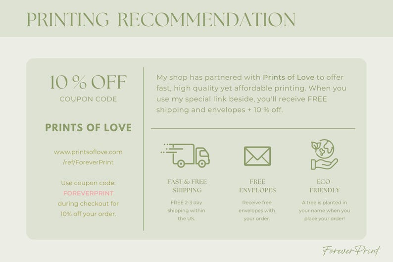May include: A light green graphic with the text "PRINTING RECOMMENDATION" at the top. The graphic includes information about Prints of Love, a 10% off coupon code, and details about fast, free shipping and eco-friendly practices.