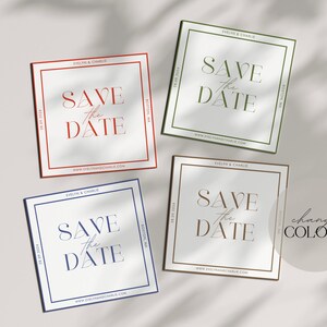 May include: Four save the date cards with different colored borders. The cards are white with black text that says "Save the Date" with a geometric design. The text "Evelyn & Charlie" and "Boston, MA" are also on the cards. The text "change colors" is written on a circle in the bottom right corner of the image.