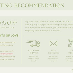 May include: A light green graphic with the text "PRINTING RECOMMENDATION" at the top. The graphic includes information about a 10% off coupon code, "PRINTS OF LOVE", and icons for fast shipping, free envelopes, and eco-friendly practices.