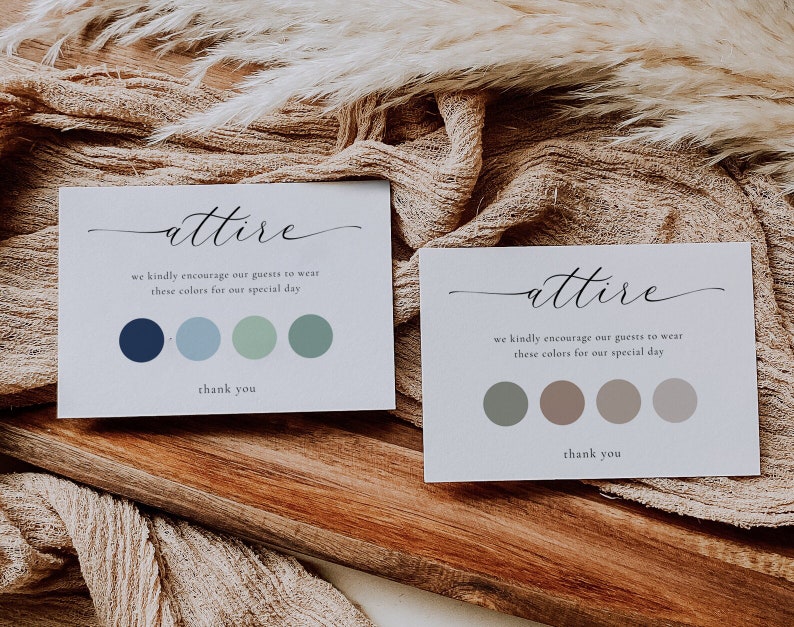 May include: Two cards with the word "attire" written in cursive. Each card has a color palette of four circles. The first card has a blue, light blue, green, and teal color palette. The second card has a gray, brown, light brown, and beige color palette. The text on the cards reads "we kindly encourage our guests to wear these colors for our special day. thank you."