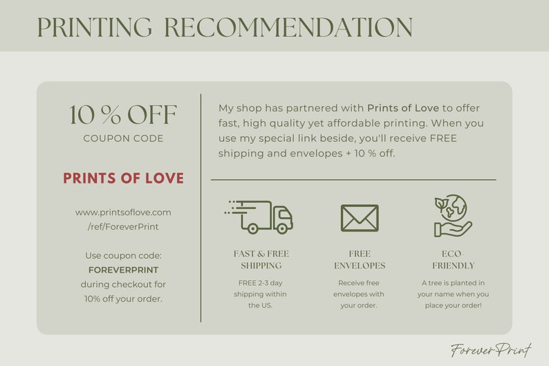 May include: A green and white graphic with the text "PRINTING RECOMMENDATION" at the top. The graphic advertises a 10% off coupon code for Prints of Love, a printing service. The graphic includes icons for fast and free shipping, free envelopes, and eco-friendly printing.