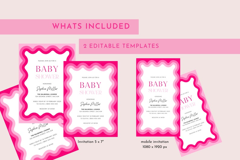 May include: Two pink and white baby shower invitation templates. The invitation is decorated with a wavy border. The text on the invitation reads "Please join us for a baby shower honoring Sophie Miller".