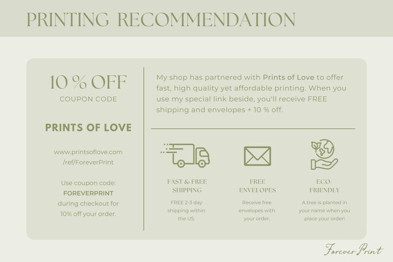 May include: A light beige graphic with the text "PRINTING RECOMMENDATION" at the top. The graphic includes information about Prints of Love, a coupon code, and icons representing fast shipping, free envelopes, and eco-friendly practices.