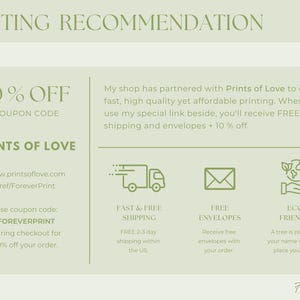 May include: A green and white graphic with the text "PRINTING RECOMMENDATION" and "10% OFF COUPON CODE" with a green and white graphic of a truck, envelope, and a hand holding a globe. The text "PRINTS OF LOVE" is also included with the website address "www.printsoflove.com/ref/ForeverPrint". The text "Use coupon code: FOREVERPRINT during checkout for 10% off your order." is also included. The text "FAST & FREE SHIPPING", "FREE ENVELOPES", and "ECO FRIENDLY" are also included.