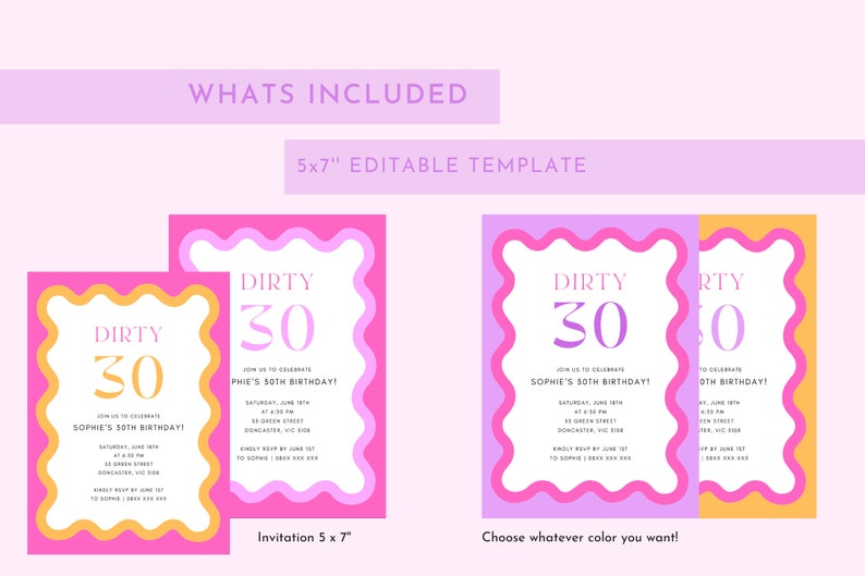 May include: Editable 5x7 inch template for a birthday invitation. The invitation features a pink, purple, and orange design with the text "Dirty 30" and the words "Join us to celebrate Sophie's 50th Birthday!"