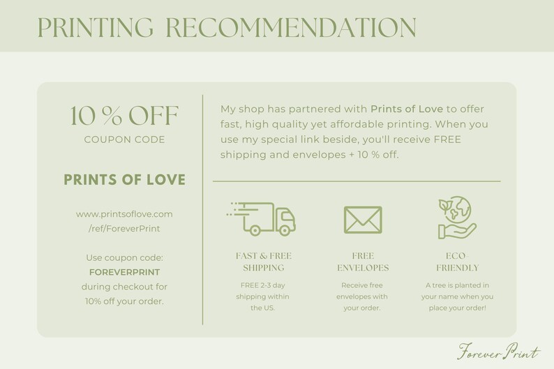 May include: A light green informational graphic with the text "PRINTING RECOMMENDATION" at the top. The graphic includes details about a partnership with Prints of Love, offering fast, high-quality printing and a 10% discount with the coupon code FOREVERPRINT.
