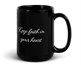 Embrace the Light Within - Keep faith in your heart - Black Inspirational Glossy Mug Angel
