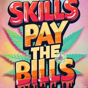 Fähigkeiten die Rechnungen bezahlen, Unkraut, Cannabis, png, Aufkleber, Hemden, Sublimation, Wasserflasche, Aufkleber, Vinyl