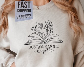 Just One More Chapter Sweatshirt, Book Lover Gift, Reading Sweatshirt, Bookish Crewneck, Librarian Sweatshirt, Reader Gift, Bookish Sweater