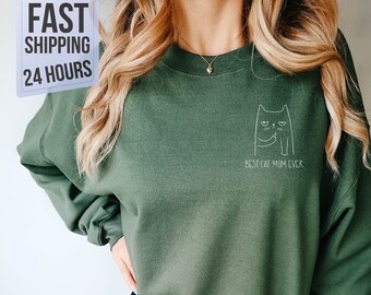 Best Cat Mom Ever Sweatshirt, Cat Mom, Cat Mom Gift, Mothers Day Gift, Mom Life, Cat Sweatshirt,Cat Hoodie, Gift for Mom,Crewneck Sweatshirt